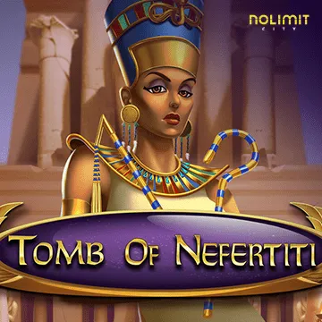 Tomb of Nefertiti - HASEAGAMING