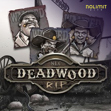 Deadwood RIP - HASEAGAMING